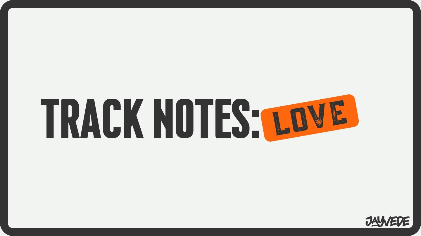 The Story Behind The Track Love | Jayvede